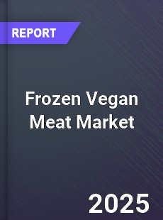Global Frozen Vegan Meat Outlook