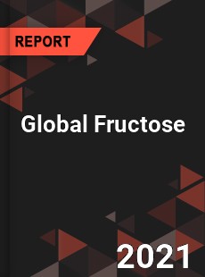 Global Fructose Market