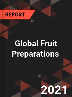 Fruit Preparations Market