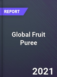 Global Fruit Puree Market