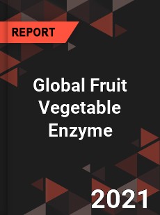 Global Fruit Vegetable Enzyme Market