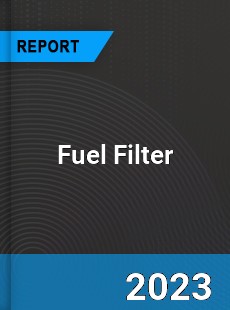 Global Fuel Filter Market
