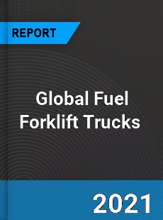 Global Fuel Forklift Trucks Market