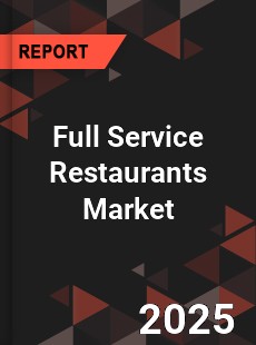 Full Service Restaurants Market