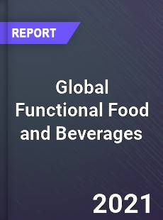 Global Functional Food and Beverages Market
