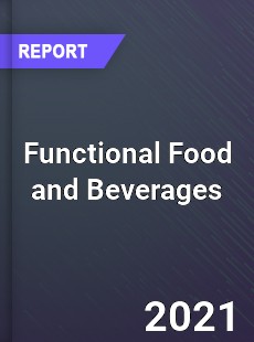 Global Functional Food and Beverages Market