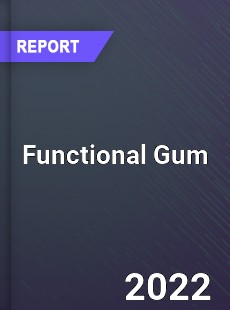 Global Functional Gum Market