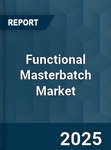 Global Functional Masterbatch Market