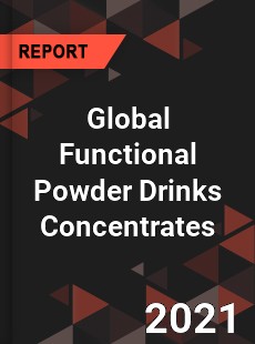 Global Functional Powder Drinks Concentrates Market