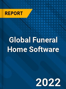 Global Funeral Home Software Market