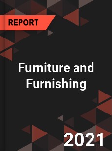 Global Furniture and Furnishing Market