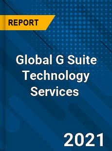 Global G Suite Technology Services Market