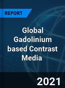 Global Gadolinium based Contrast Media Market
