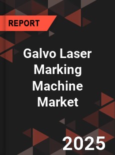 Global Galvo Laser Marking Machine Market