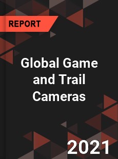 Global Game and Trail Cameras Market