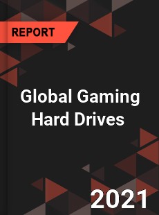 Global Gaming Hard Drives Market