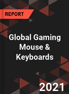 Global Gaming Mouse & Keyboards Market