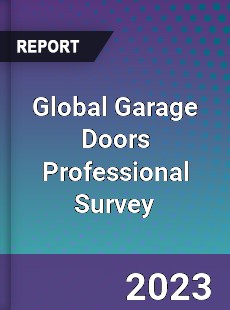 Global Garage Doors Professional Survey Report