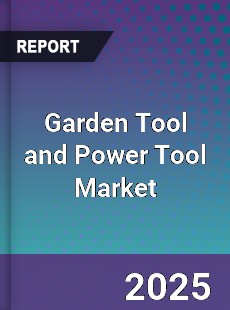 Global Garden Tool and Power Tool Market