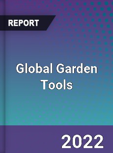 Global Garden Tools Market