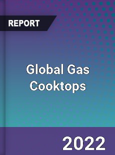 Global Gas Cooktops Market