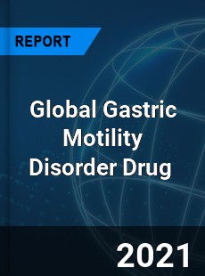 Global Gastric Motility Disorder Drug Market