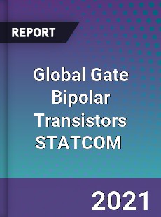 Global Gate Bipolar Transistors STATCOM Market
