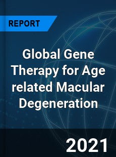 Global Gene Therapy for Age related Macular Degeneration Market