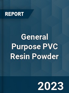 Global General Purpose PVC Resin Powder Market
