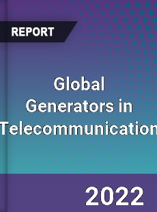 Global Generators in Telecommunication Market