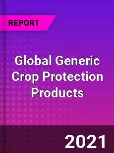 Global Generic Crop Protection Products Market
