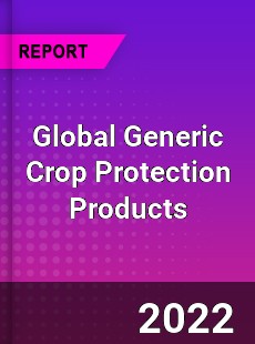 Global Generic Crop Protection Products Market