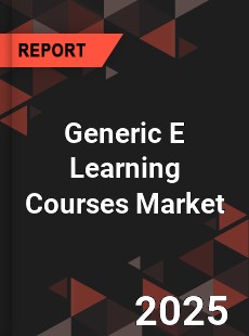Global Generic E Learning Courses Market