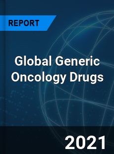 Global Generic Oncology Drugs Market