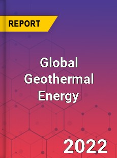 Global Geothermal Energy Market