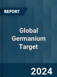 Global Germanium Target Market