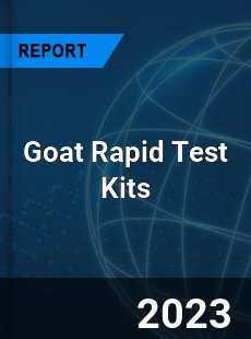 Global Goat Rapid Test Kits Market