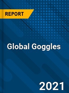 Global Goggles Market