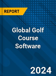 Global Golf Course Software Market