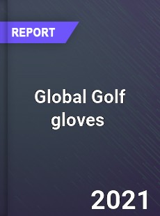 Global Golf gloves Market