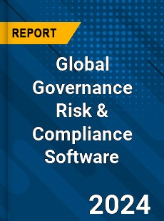 Global Governance Risk amp Compliance Software Market