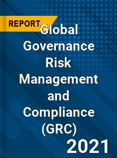 Global Governance Risk Management and Compliance Market