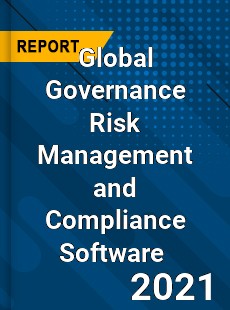 Global Governance Risk Management and Compliance Software Market