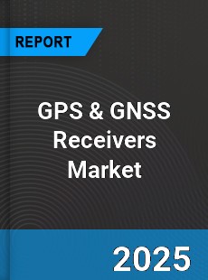 Global GPS & GNSS Receivers Market