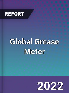 Global Grease Meter Market