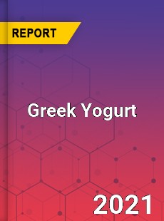 Global Greek Yogurt Market