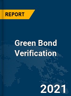 Global Green Bond Verification Market