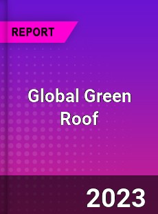 Global Green Roof Market