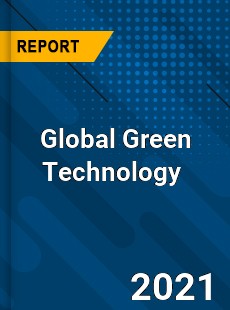 Global Green Technology Market