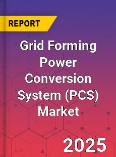 Global Grid Forming Power Conversion System Industry